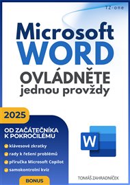 Microsoft Word ovládněte jednou provždy - Tomáš Zahradníček