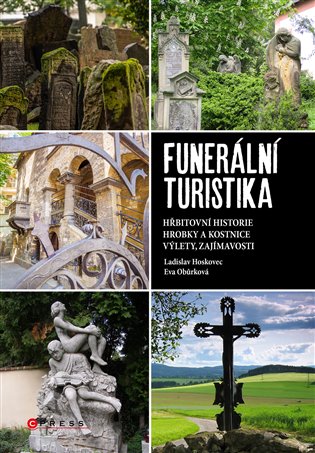 Funerální turistika - Ladislav Hoskovec, Eva Obůrková