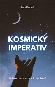Kosmický imperativ - Jan Bobek
