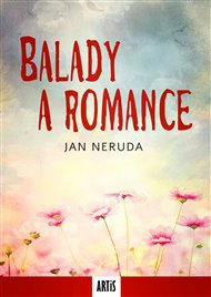 Balady a romance - Jan Neruda