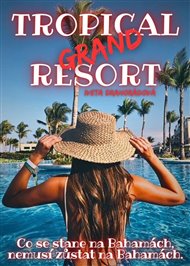 Resort Grand Tropical - Iveta Drahorádová