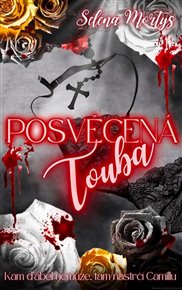 Posvěcená touha - Selena Mortys