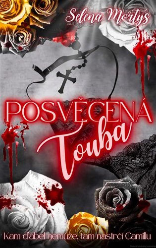 Posvěcená touha - Selena Mortys