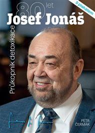 Josef Jonáš 80 let - Průkopník detoxikace - Petr Čermák