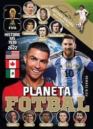 Planeta Fotbal - Velká kniha Mistrovství světa v kopané - Petr Čermák
