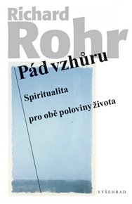 Pád vzhůru - Richard Rohr