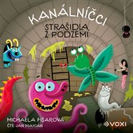 Kanálníčci: Strašidla z podzemí - Michaela Fišarová