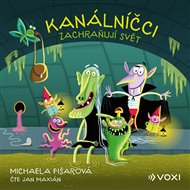 Kanálníčci zachraňují svět - Michaela Fišarová