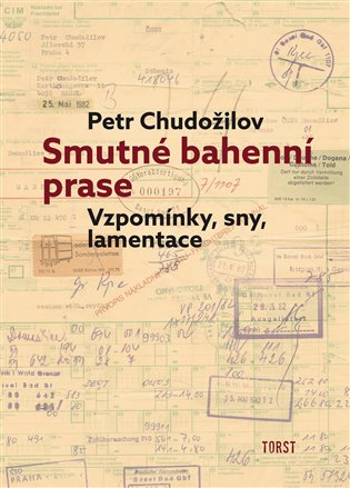 Smutné bahenní prase: Vzpomínky, sny, lamentace - Petr Chudožilov