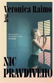 Nic pravdivého - Veronica Raimo