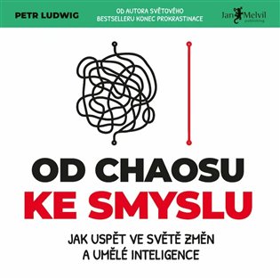 Od chaosu ke smyslu - Petr Ludwig