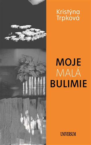 Moje malá bulimie - Kristýna Trpková