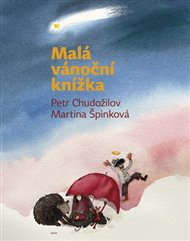 Malá vánoční knížka - Petr Chudožilov