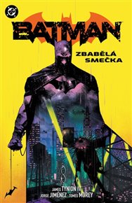 Batman 5: Zbabělá smečka - James Tynion IV