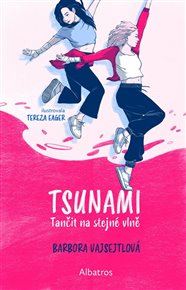 TSUNAMI: Tančit na stejné vlně: Holky z béčka - Barbora Vajsejtlová