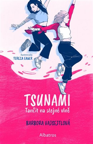 TSUNAMI: Tančit na stejné vlně: Holky z béčka - Barbora Vajsejtlová