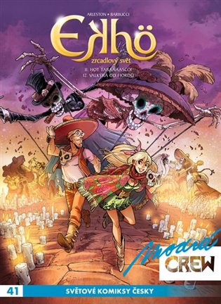 Modrá Crew 41: Ekhö, zrcadlový svět 11 a 12 - Christophe Arleston