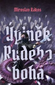Úplněk Rudého boha - Miroslav Rákos