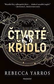Čtvrté křídlo - s bonusovou kapitolou: S bonusovou kapitolou - Rebecca Yarros