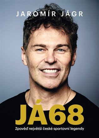 Jaromír Jágr - JÁ68: Zpověď největší české sportovní legendy - Jaromír Jágr, Lukáš Tomek