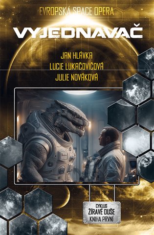 Vyjednavač - Jan Hlávka, Lucie Lukačovičová, Julie Nováková