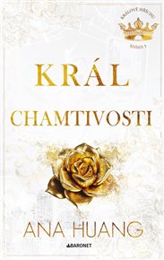 Král chamtivosti - Ana Huang