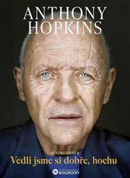 Vedli jsme si dobře, hochu - Anthony Hopkins