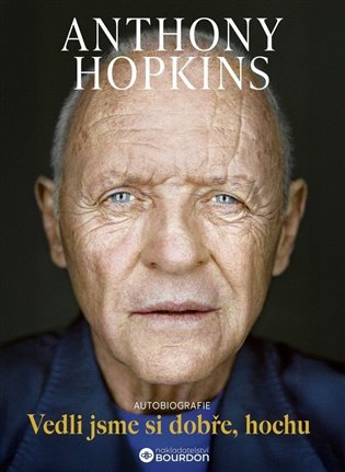 Vedli jsme si dobře, hochu - Anthony Hopkins