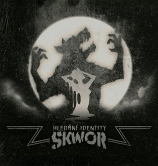 Hledání identity -  Škwor