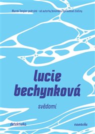 Svědomí - Lucie Bechynková