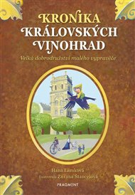 Kronika Královských Vinohrad - Hana Lamková