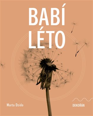 Babí léto - Marta Dzido