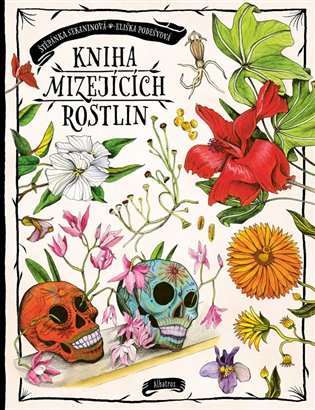 Kniha mizejících rostlin - Štěpánka Sekaninová