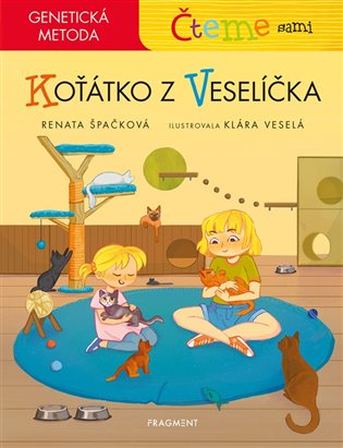 Čteme sami - Koťátko z Veselíčka:  genetická metoda - Renata Špačková