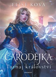 Čarodějka - Turnaj království - Elise Kova