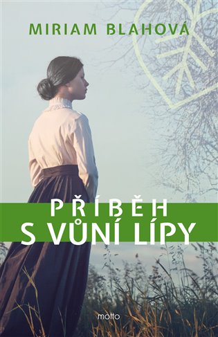 Příběh s vůní lípy - Miriam Blahová