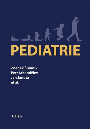 Pediatrie - Petr Jabandžiev, Jan Janota, Zdeněk Šumník