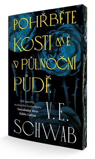 Pohřběte kosti mé v půlnoční půdě - Victoria Schwabová (Schwab)