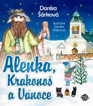 Alenka, Krakonoš a Vánoce - Danka Šárková