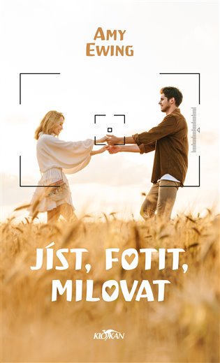 JÍST, FOTIT, MILOVAT - Amy Ewing