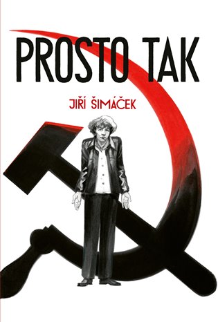 Prosto tak - Jiří Šimáček