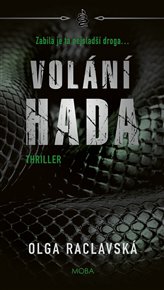 Volání hada - Olga Raclavská