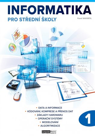 Informatika pro střední školy 1. díl - Pavel Navrátil