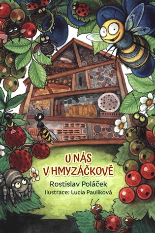 U nás v Hmyzáčkově