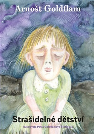 Strašidelné dětství - Arnošt Goldflam