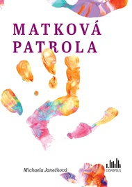 Matková patrola - Michaela Janečková