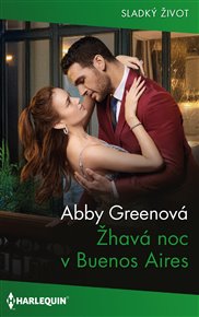 Žhavá noc v Buenos Aires - Abby Greenová