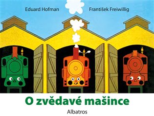 O zvědavé mašince - Eduard Hofman