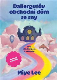 Dallergutův obchodní dům se sny - Lee Miye