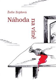 Náhoda na víně - Žofie Zejdová